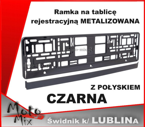 Ramka CZARNA połysk Ramka na tablicę rejestracyjną Ramka CZARNA połysk Ramka na tablicę rejestracyjną